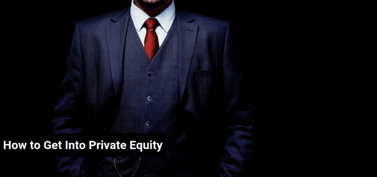 How to Get Into Private Equity