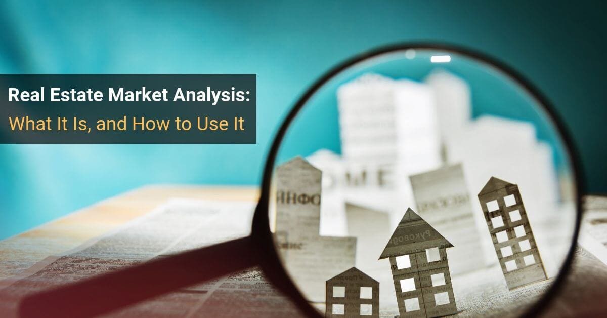 Real Estate Market Analysis What It Is, and How to Use It Ronny K. Blair