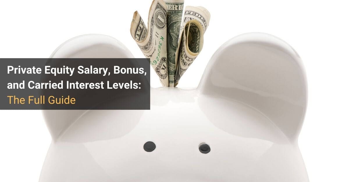 Private Equity Salary Bonus And Carried Interest Levels