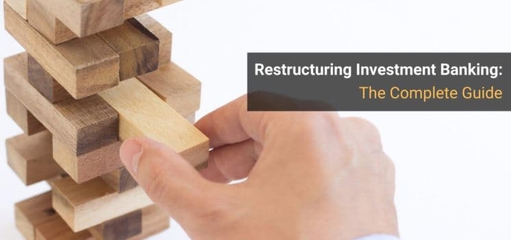 Restructuring Investment Banking