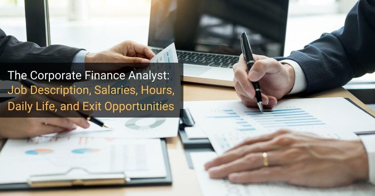 Corporate Finance Analyst: Description, Salaries, Hours ...