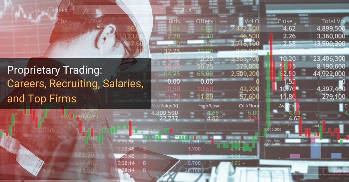 Proprietary Trading Full Career And Recruiting Guide