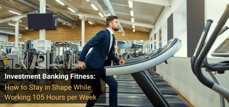 Investment Banking Fitness