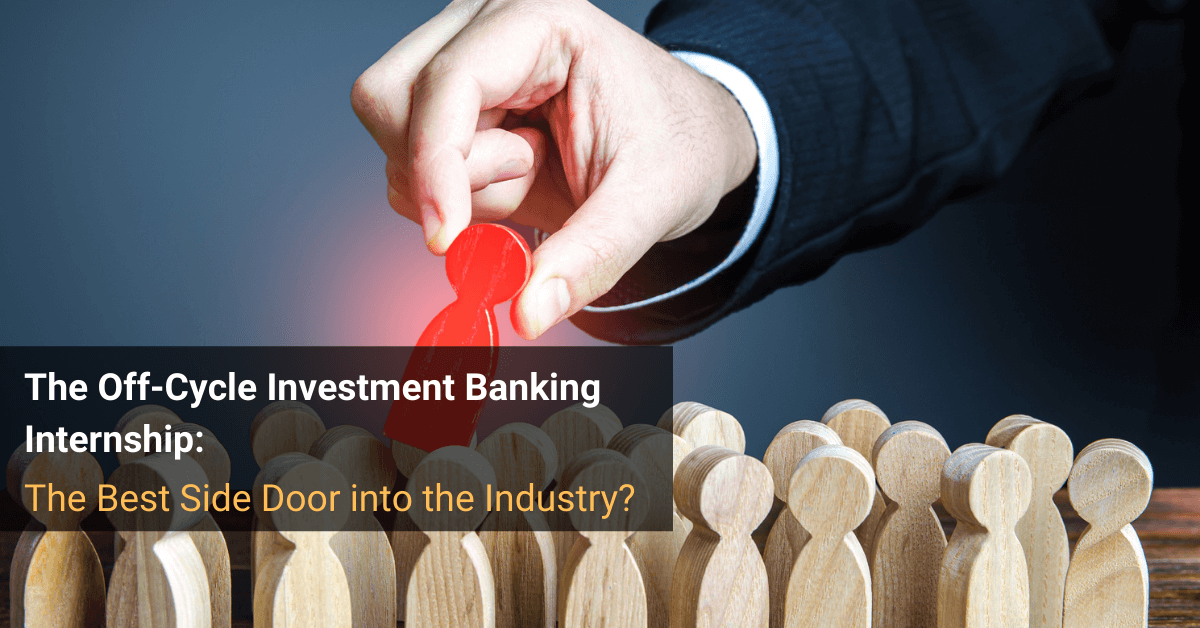 OffCycle Investment Banking Internship Full Guide
