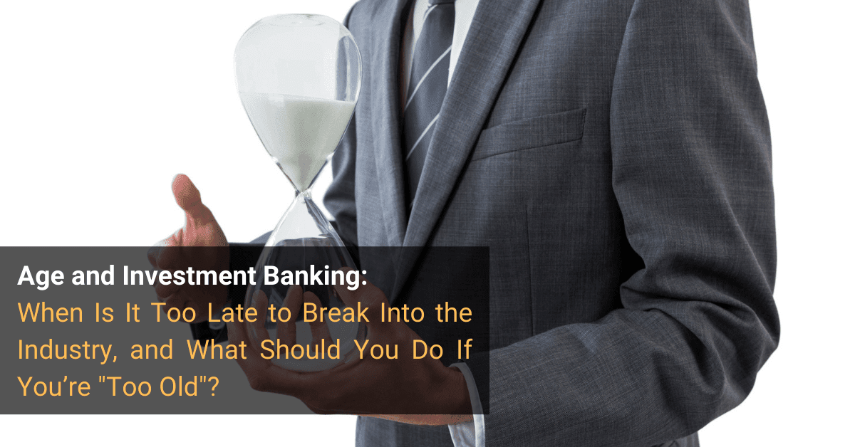 Age and Investment Banking