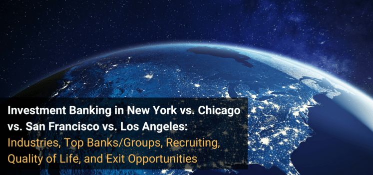 Investment Banking in New York vs. Chicago vs. San Francisco vs. Los Angeles