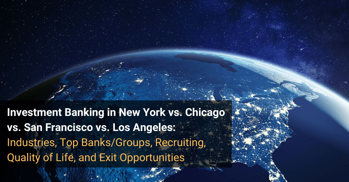 Investment Banking in New York vs. Chicago vs. San Francisco vs. Los Angeles