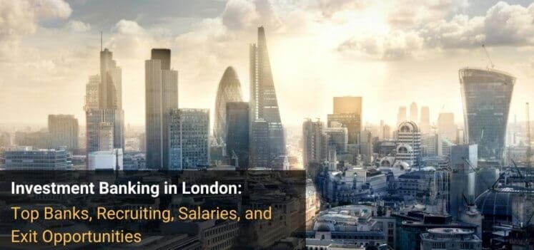 Investment Banking in London: Detailed Guide