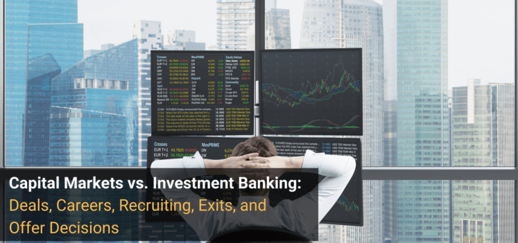 Capital Markets vs. Investment Banking