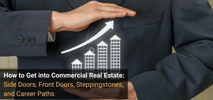 How to Get into Commercial Real Estate